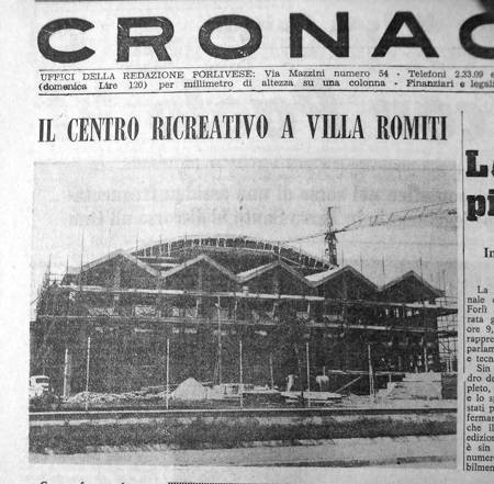 Il Resto del Carlino documenta la veloce realizzazione del palazzetto. E' il 1967.