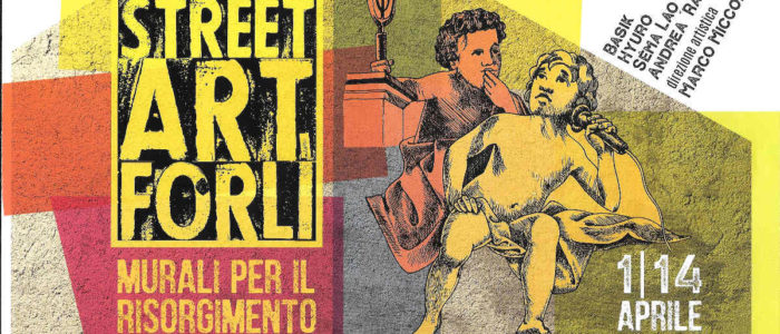STREET ART FORLI’ 2019, MURALI PER IL RISORGIMENTO