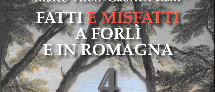 FATTI E MISFATTI A FORLI’ E IN ROMAGNA 4 (LIBRO)