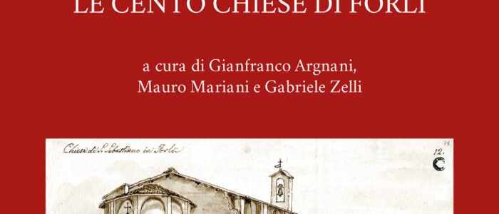 LE CENTO CHIESE DI FORLI’ (LIBRO)