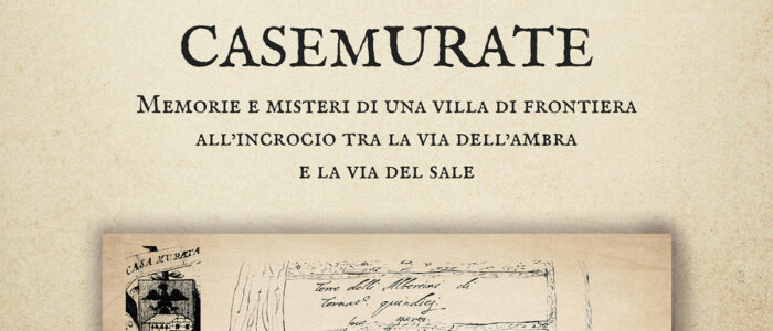 CASEMURATE. MEMORIE E MISTERI DI UNA VILLA DI FRONTIERA (LIBRO)